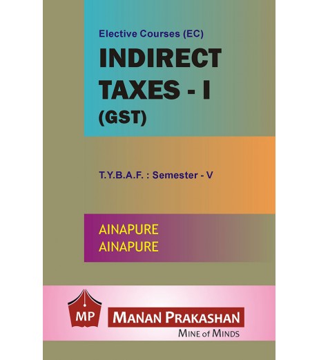 Taxation-IV (Indirect Tax-II) TYBAF Sem 5 Manan Prakashan BAF Sem 5 - SchoolChamp.net