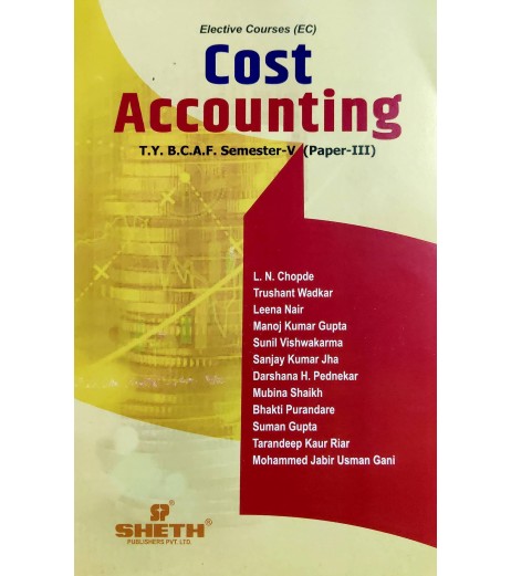Cost Accounting (CA-III) TYBAF Sem 5 Sheth Publication BAF Sem 5 - SchoolChamp.net