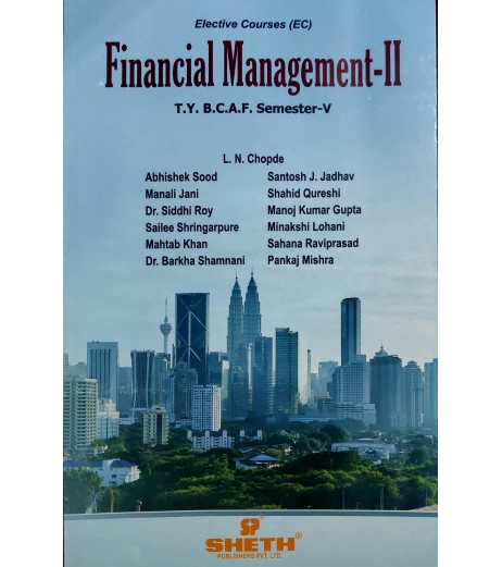 Financial Management (FM-II) TYBAF Sem 5 Sheth Publication BAF Sem 5 - SchoolChamp.net