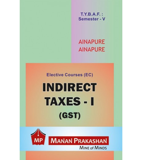 Taxation-IV (Indirect Tax-II) TYBAF Sem 5 Manan Prakashan BAF Sem 5 - SchoolChamp.net