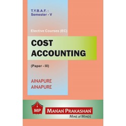 Cost Accounting (Paper-III) TYBAF Sem 5 Manan Prakashan