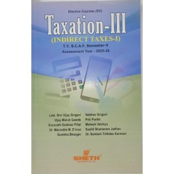 Taxation-III (Indirect Tax-I) TYBAF Sem 5 Sheth Publication