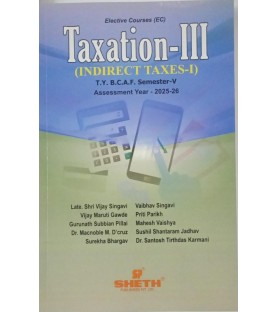 Taxation-III (Indirect Tax-I) TYBAF Sem 5 Sheth Publication