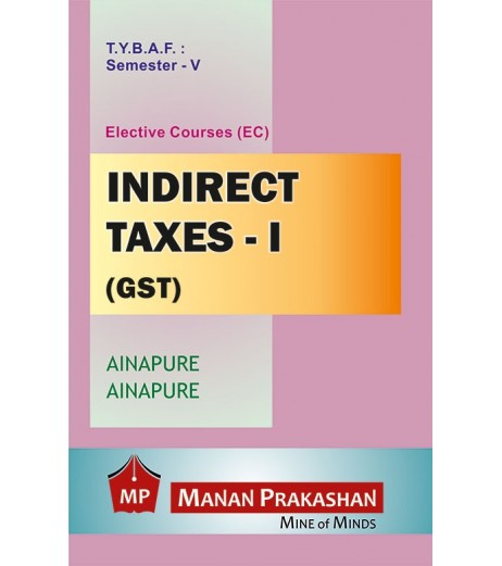 Taxation-IV (Indirect Tax-II) TYBAF Sem 5 Manan Prakashan BAF Sem 5 - SchoolChamp.net