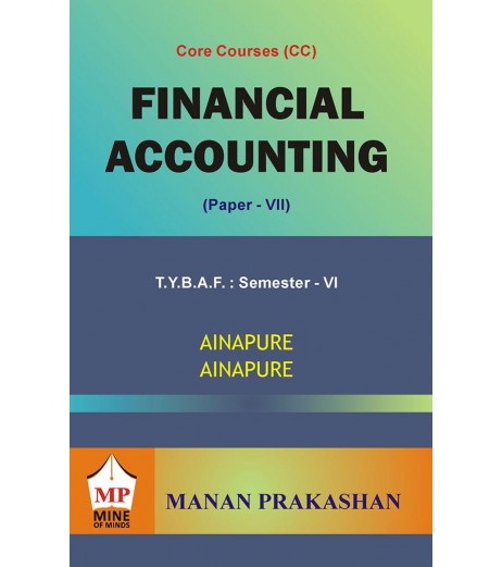 Financial Accounting (Paper-VII) TYBAF Sem 6 Manan Prakashan BAF Sem 6 - SchoolChamp.net