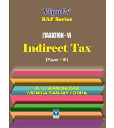 Taxation-IV (Indirect Tax-II) TYBAF Sem 6 Vipul Prakashan BAF Sem 6 - SchoolChamp.net