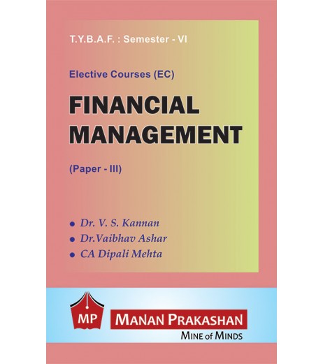 Financial Management (Paper-III) TYBAF Sem 6 Manan Prakashan BAF Sem 6 - SchoolChamp.net