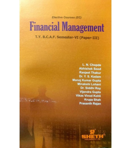 Financial Management (Paper-III) TYBAF Sem 6 Sheth Publication BAF Sem 6 - SchoolChamp.net