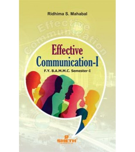 Effective Communication-1 BAMMC Sem1 FYBAMMC Sheth Publication BAMMC Sem 1 - SchoolChamp.net