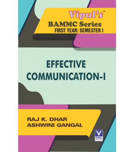 Effective Communication-1 BAMMC Sem 1 FYBAMMC Vipul Prakashan BAMMC Sem 1 - SchoolChamp.net