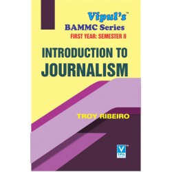 Introduction to Journalism FYBAMMC Sem 2 Vipul Prakashan