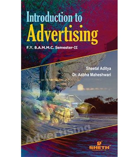 Introduction to Advertising FYBAMMC Sem 2 Sheth Publication BAMMC Sem 2 - SchoolChamp.net