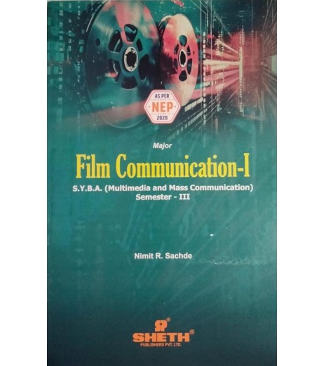 Film Communication-I SYBAMMC Sem 3 Sheth Publication BAMMC Sem 3 - SchoolChamp.net