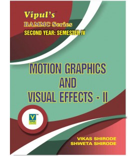 Motion Graphics and Visual Effects-II  Sem 4 SYBAMMC Vipul Prakashan
