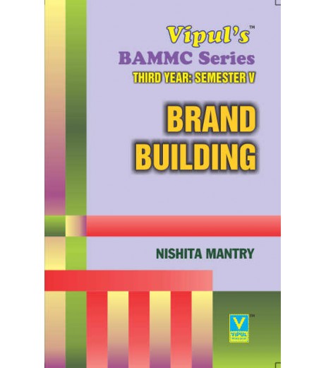Brand Building TYBAMMC Sem 5 Vipul Prakashan BAMMC Sem 5 - SchoolChamp.net