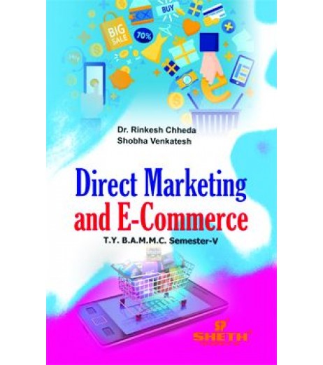 Direct Marketing and E-Commerce TYBAMMC Sem 5 Sheth Publication BAMMC Sem 5 - SchoolChamp.net