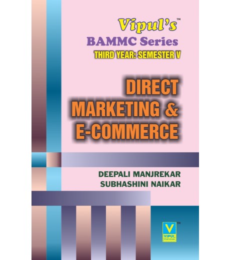 Direct Marketing and E-Commerce TYBAMMC Sem 5 Vipul Prakashan BAMMC Sem 5 - SchoolChamp.net