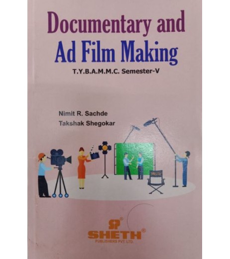 Documentary and ad film making  TYBAMMC Sem 5 Sheth Publication