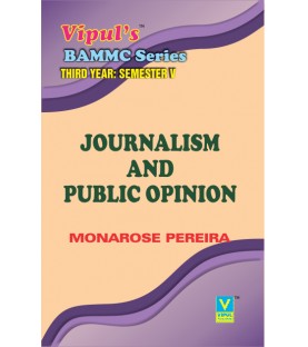 Journalism and Public Opinion TYBAMMC Sem 5 Vipul Prakashan