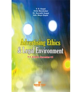 Advertising Ethics & Legal Environment TYBAMMC Sem 6 Sheth Publication