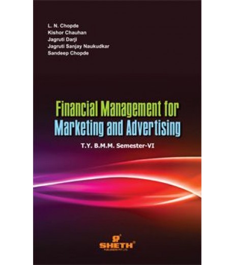 Financial Management for Marketing and Adv. TYBAMMC Sem 6 Sheth Publication BAMMC Sem 6 - SchoolChamp.net