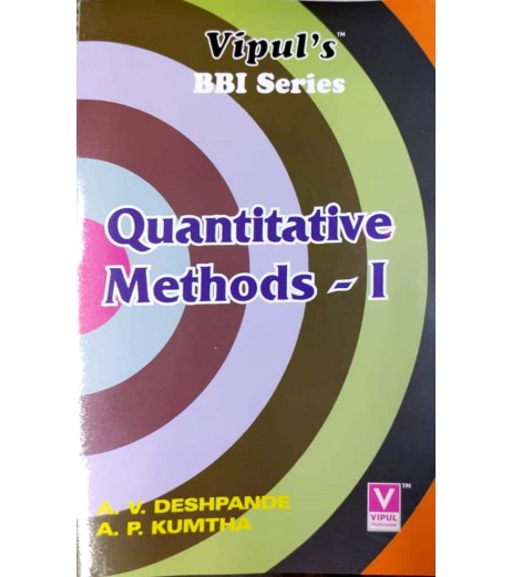 Quantitative Methods – I FYBBI Sem I Vipul Prakashan BBI Sem 1 - SchoolChamp.net