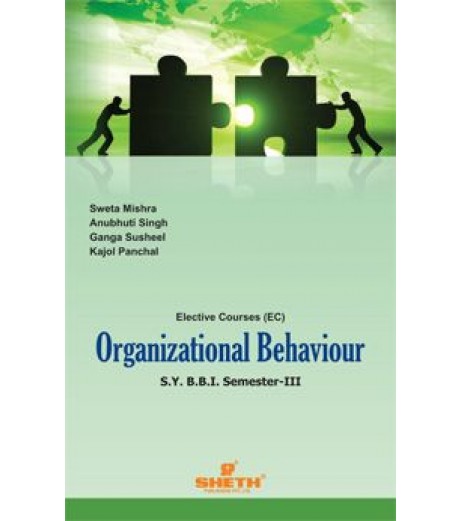 Organisational Behavior SYBBI Sem 3 Sheth Pub. BBI Sem 3 - SchoolChamp.net