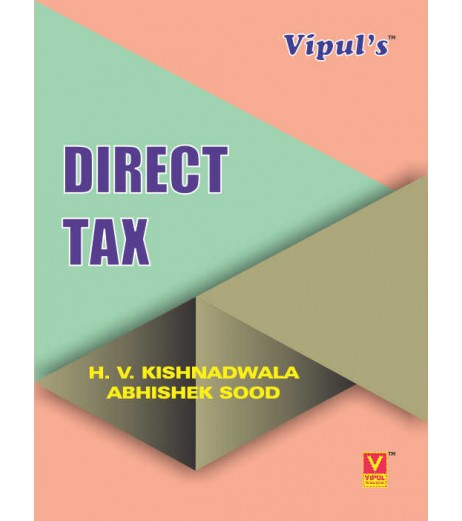 Direct Taxation SYBBI Sem 3 Vipul Prakashan BBI Sem 3 - SchoolChamp.net