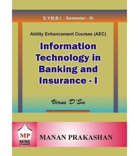 Information Technology in Banking and Insurance-I SYBBI Sem 3 Manan Prakashan BBI Sem 3 - SchoolChamp.net