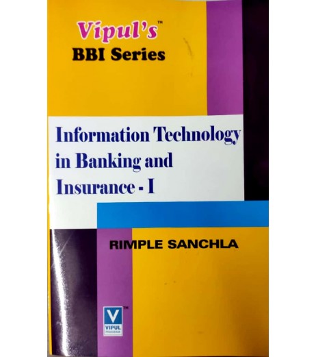 Information Technology in Banking and Insurance-I SYBBI Sem 3 Vipul Prakashan BBI Sem 3 - SchoolChamp.net
