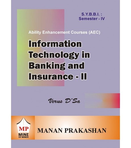 Information Technology in Banking and Insurance - II SyBBI Sem 4 Manan Prakashan BBI Sem 4 - SchoolChamp.net