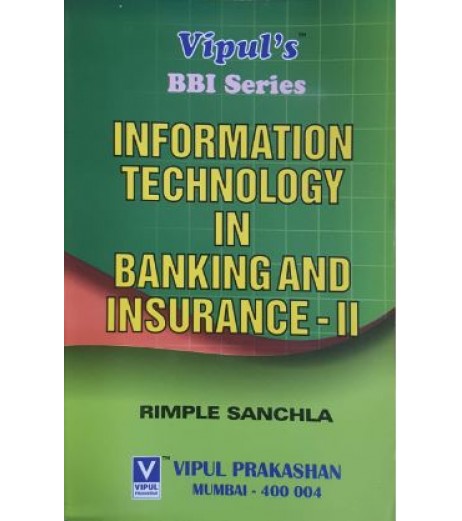 Information Technology in Banking and Insurance - II SyBBI Sem 4 Vipul Prakashan BBI Sem 4 - SchoolChamp.net