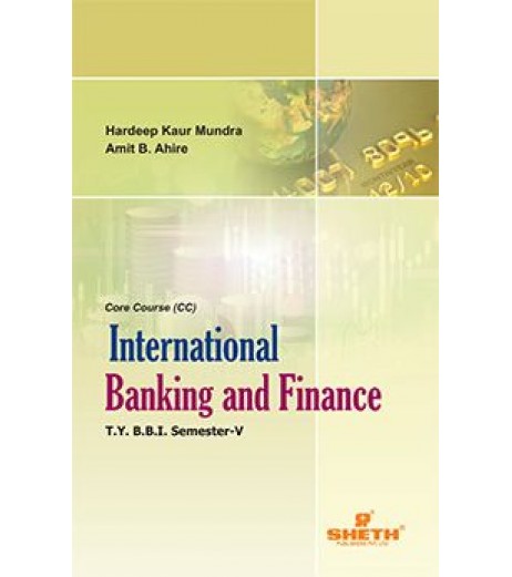 International Banking and Finance TYBBI Sem V Sheth Pub. BBI Sem 5 - SchoolChamp.net
