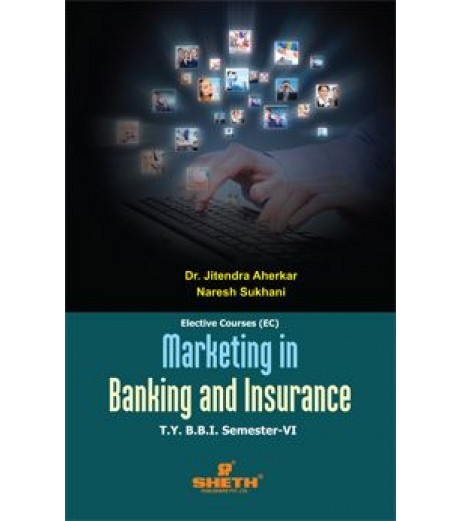 Marketing in Banking and Insurance TYBBI Sem 6 Sheth Publication BBI Sem 6 - SchoolChamp.net