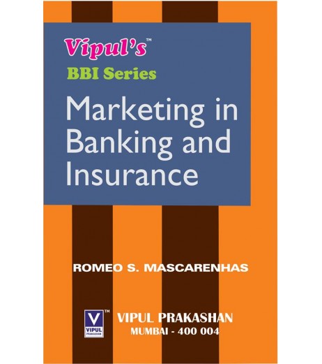 Marketing in Banking and Insurance TYBBI Sem 6 Vipul Prakashan BBI Sem 6 - SchoolChamp.net