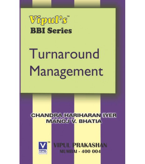 Turnaround Management TYBBI Sem 6 Vipul Prakashan BBI Sem 6 - SchoolChamp.net