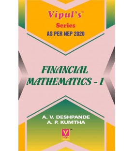 Financial Mathematics-I UG First Year Programme Sem 1 Vipul Prakashan 