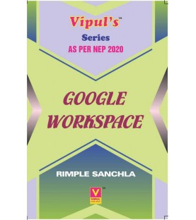 Google Workspace UG First Year Programme Sem 1 Vipul Prakashan 