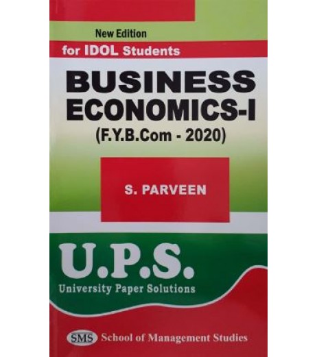 Business Economics - I fybcom Sem 1 UPS Idol Students B.Com Sem 1 - SchoolChamp.net