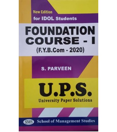 Foundation Course - I fybcom Sem 1 UPS Idol Students B.Com Sem 1 - SchoolChamp.net