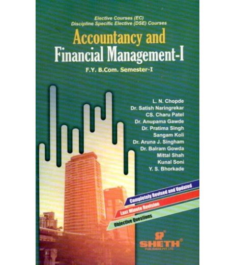Accounting and Financial Management -1 fybcom Sem 1 Sheth Publication B.Com Sem 1 - SchoolChamp.net