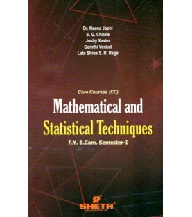 Mathematical and Statistical Techniques - I FYBcom Sem 1 Sheth Publication