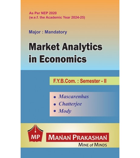Market Analytics in Economics FYBcom Sem 2 Manan Prakashan- School champ 
