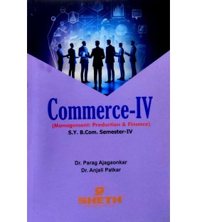 Commerce-IV (Management-Production and Finanace) SYBcom Sem 4 Sheth Publication