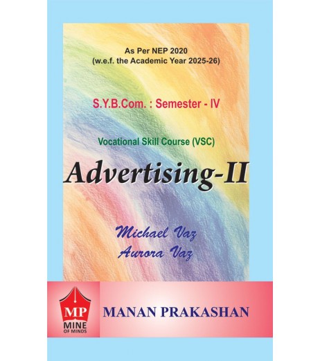 Advertising 2 SYBcom Sem 4 Manan Prakashan | NEP 2020 Advertising 2 SYBcom Sem 4 Manan Prakashan | NEP 2020