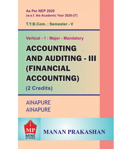 Accounting and Auditing Financial Accounting (2 Credits)TYBcom Sem 5 Manan | NEP 2020 Accounting and Auditing Financial Accounting (2 Credits)TYBcom Sem 5 Manan | NEP 2020