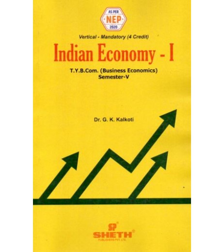 Indian Economy- I TYBcom Sem 5 Sheth Publication | NEP 2020