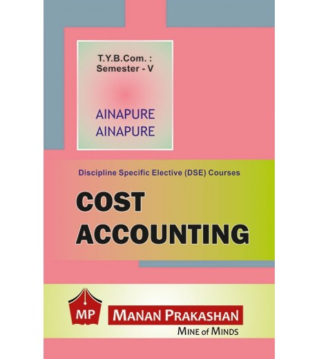 Cost Accounting TYBcom Sem 5 Manan Prakashan