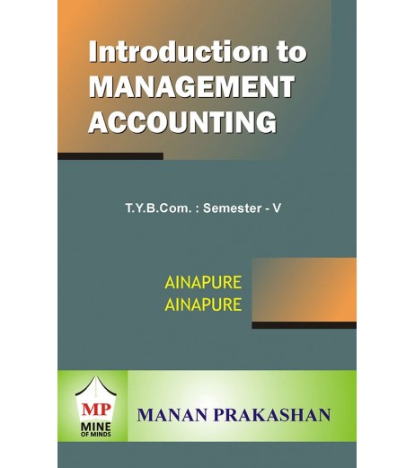 Introduction to Management Accounting  TYBcom Sem 5 Manan Prakashan