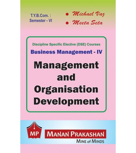 Management and Organisation Development TYBcom Sem 6 Manan Prakashan